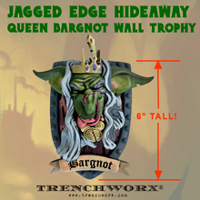 Load image into Gallery viewer, PRE-ORDER Jagged Edge Hideaway Queen Bargnot Wall Trophy