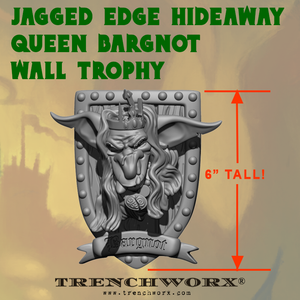 PRE-ORDER Jagged Edge Hideaway Queen Bargnot Wall Trophy